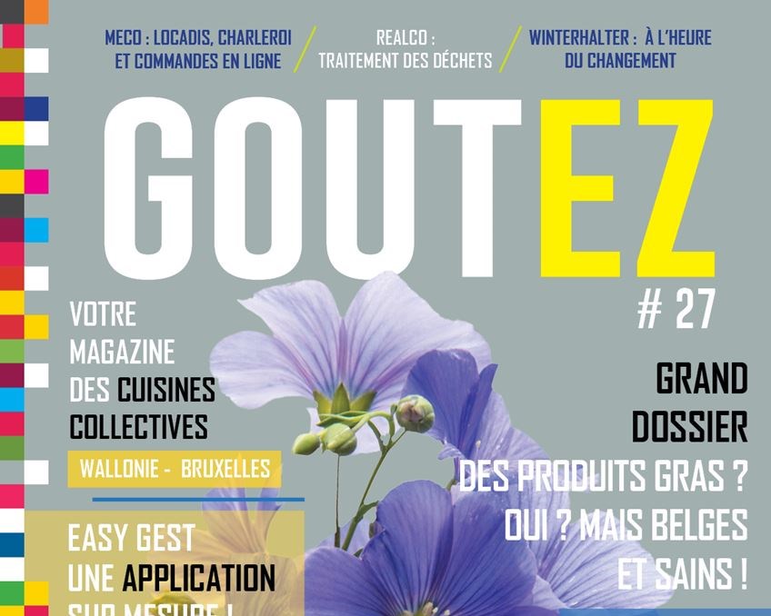 Goutez 27 - DES PRODUITS GRAS ? OUI ? MAIS BELGES ET SAINS !